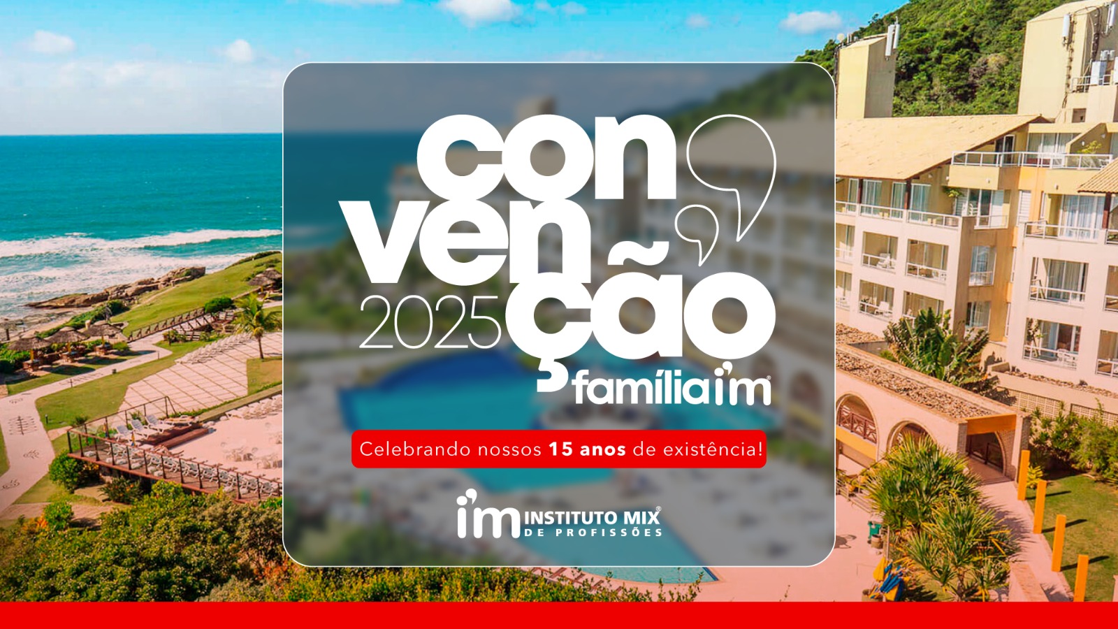 Convenção Família Instituto Mix 2025: Celebrando 15 Anos de Sucesso